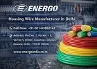Why Energo Is a Leading Housing Wire Manufacturer in Delhi