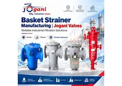 Basket Strainer Manufacturing | Jogani Valves