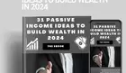 31 Passíve Ways to make money in 2024