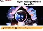 From Tarot Cards to Crystal Balls: Psychic Reading in Montreal Demystified